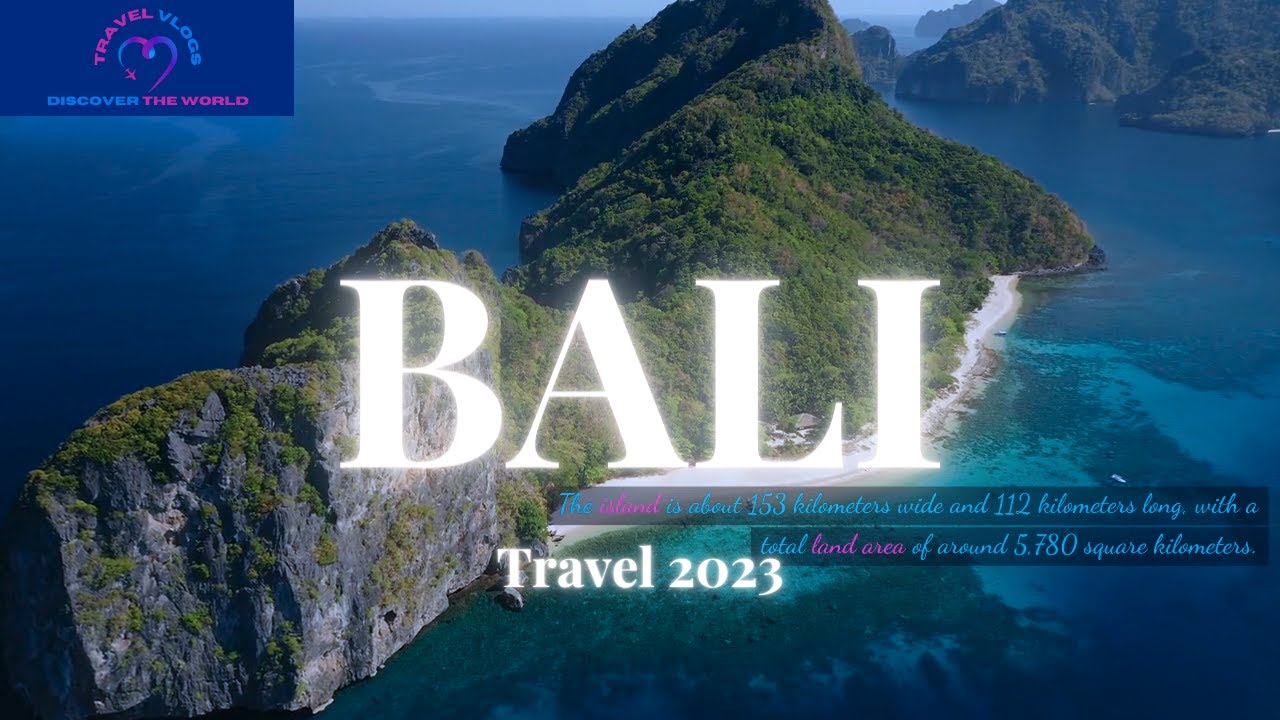 Bali 2023: Your Ultimate Travel Guide to Paradise