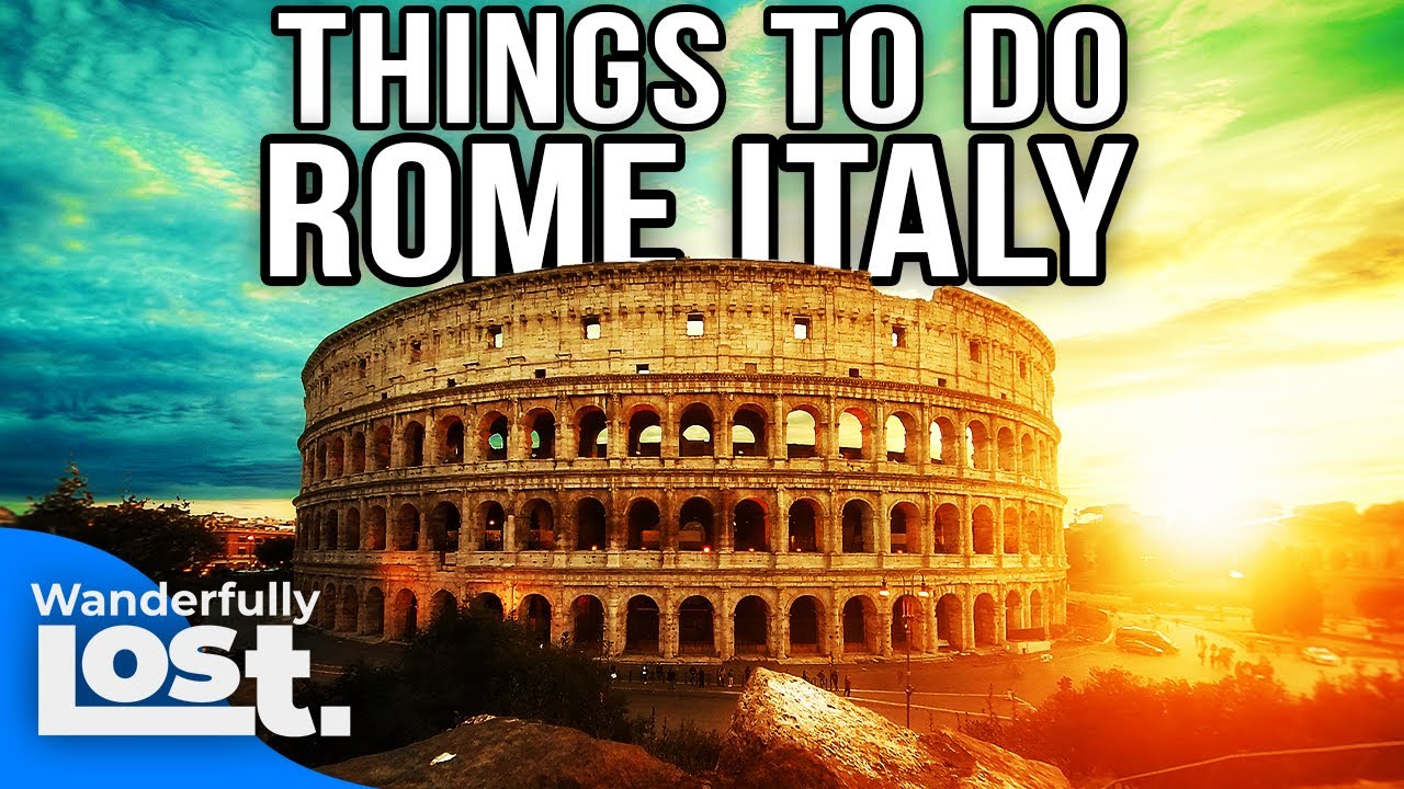 ROME ITALY Travel Guide: 11 Best Things To Do On Your Trip!