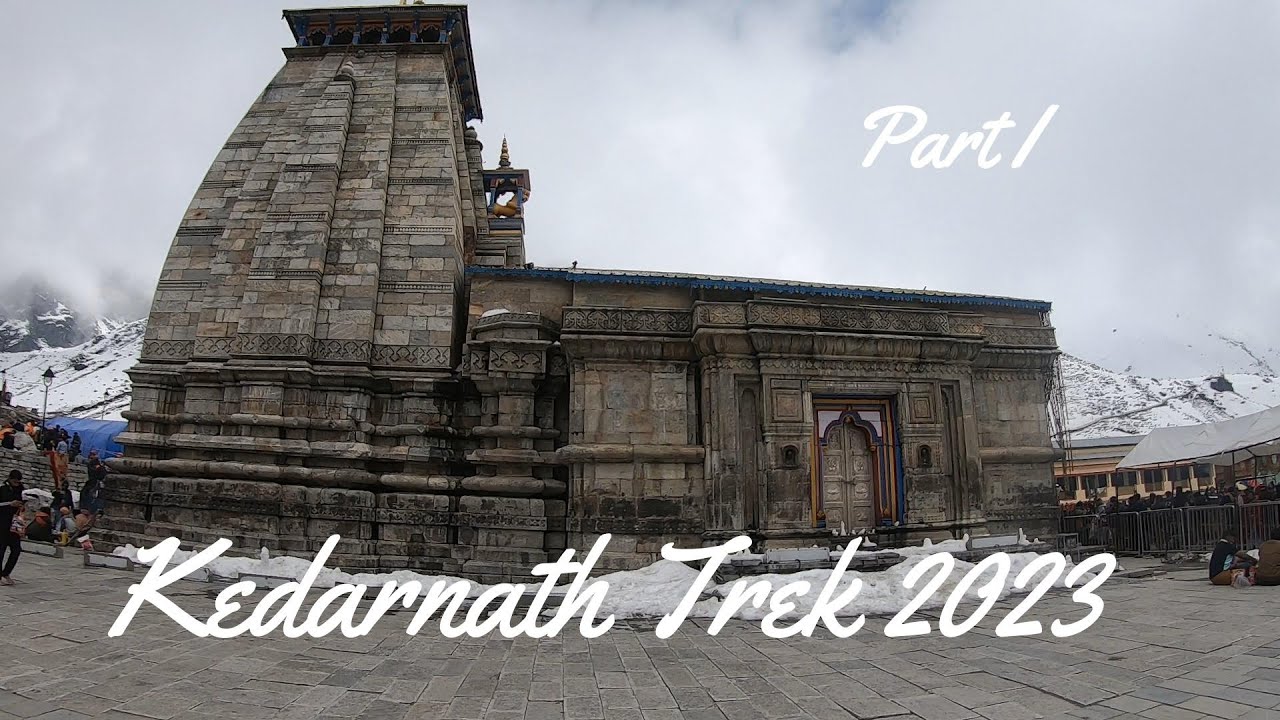 Kedarnath Trek 2023 Part 1 | Travel guide to Kedarnath Dham | Yatra 2023
