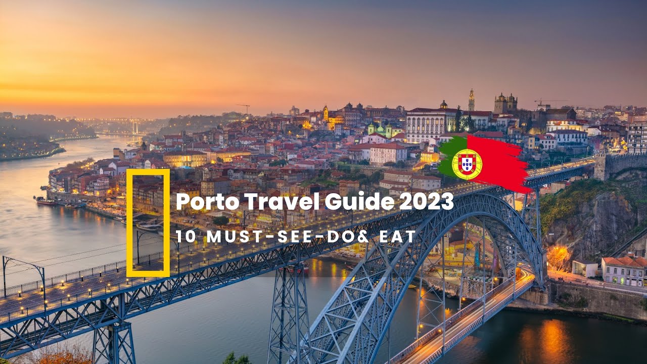 Your Travel Guide to Exploring Porto, Portugal in 2023 – 10 Must See, Do & Eat in Porto