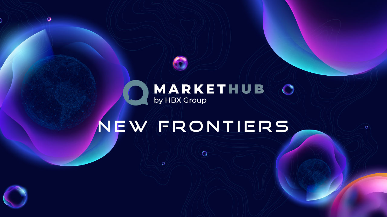 HBX Group to explore ‘New Frontiers’ at 2024 MarketHubs